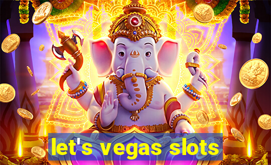 let's vegas slots