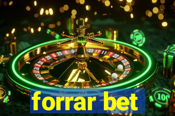 forrar bet