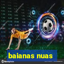 baianas nuas