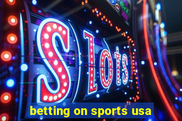 betting on sports usa