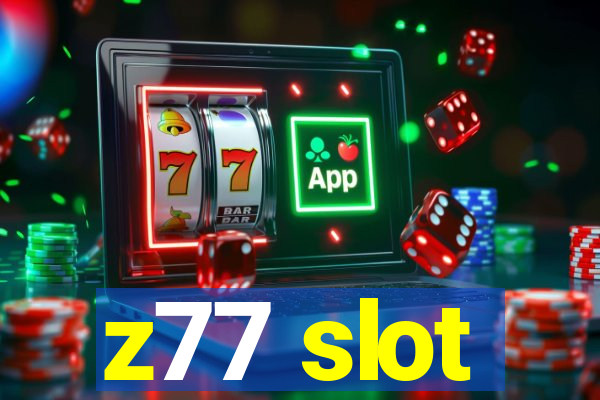 z77 slot