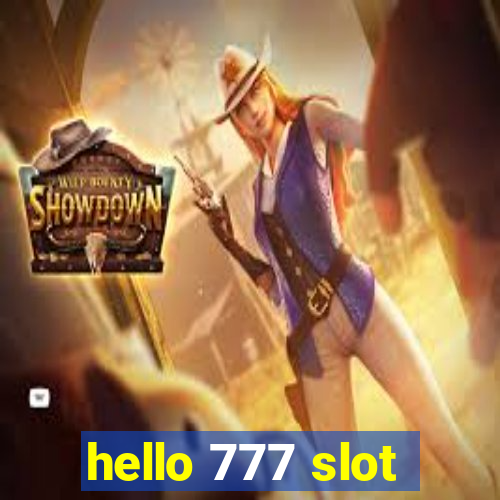 hello 777 slot