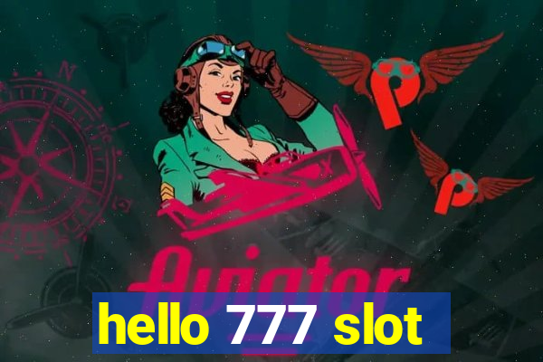 hello 777 slot