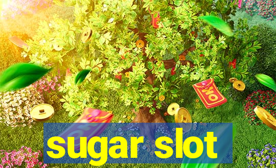 sugar slot