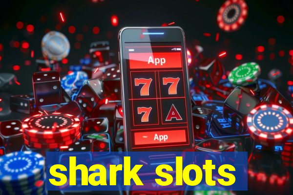 shark slots