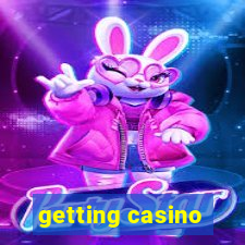 getting casino