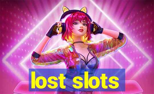 lost slots