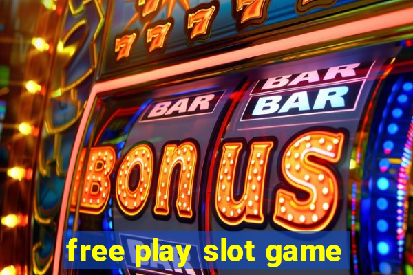 free play slot game