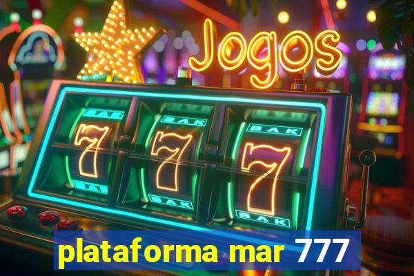 plataforma mar 777