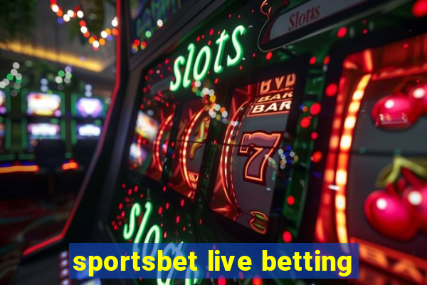 sportsbet live betting