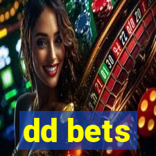 dd bets