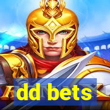 dd bets