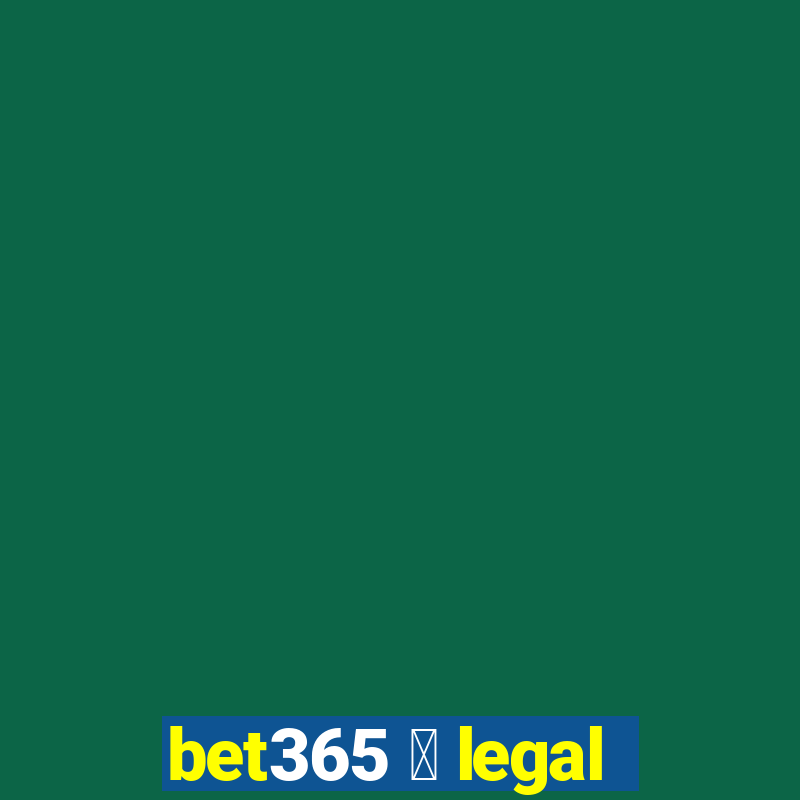 bet365 茅 legal