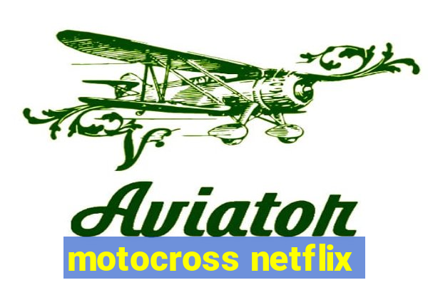 motocross netflix