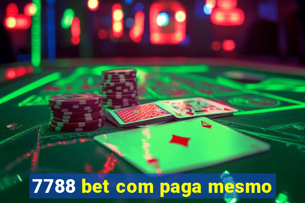 7788 bet com paga mesmo