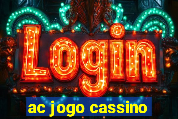 ac jogo cassino