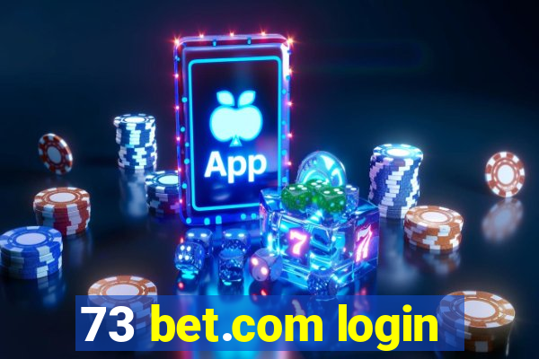 73 bet.com login