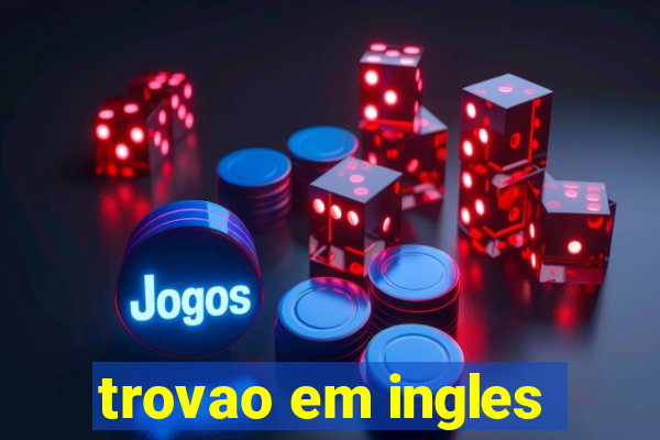 trovao em ingles