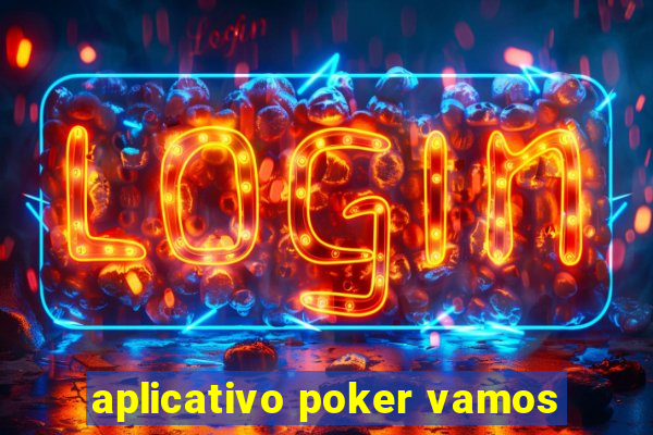 aplicativo poker vamos