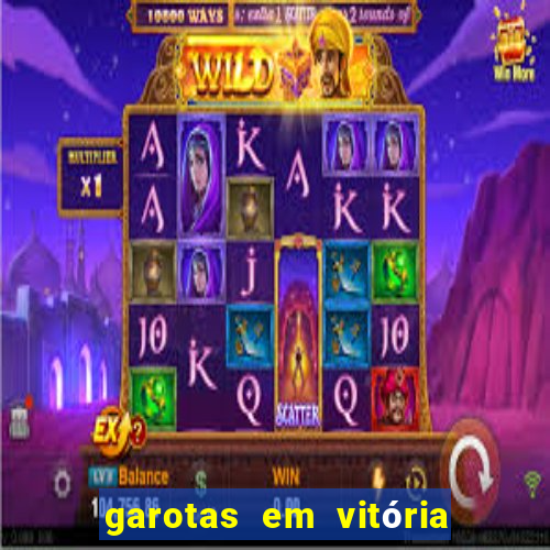 garotas em vitória da conquista