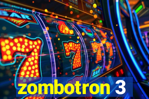 zombotron 3