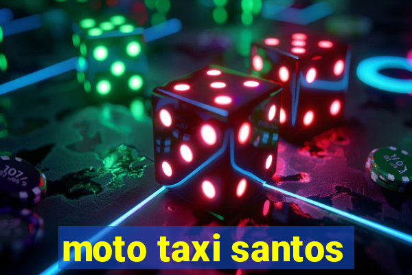 moto taxi santos