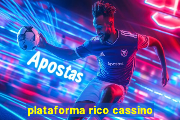 plataforma rico cassino