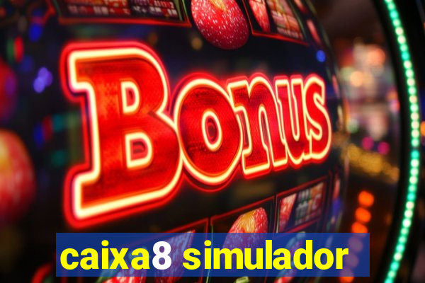 caixa8 simulador