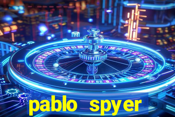 pablo spyer namorada atual