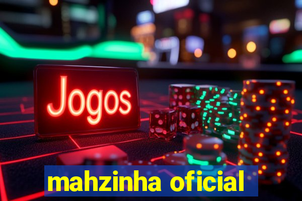 mahzinha oficial