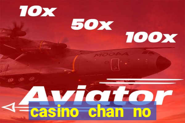 casino chan no deposit codes