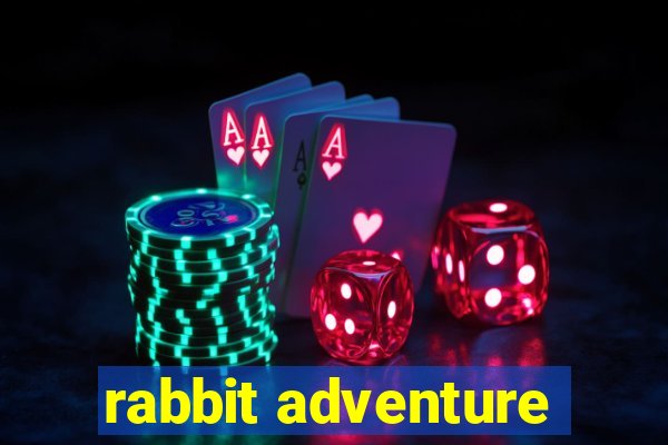 rabbit adventure