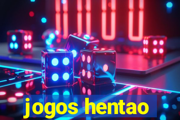 jogos hentao