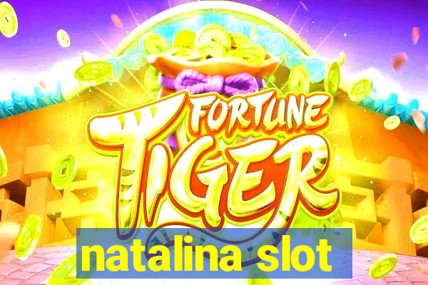 natalina slot