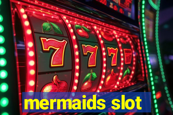 mermaids slot