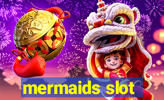 mermaids slot