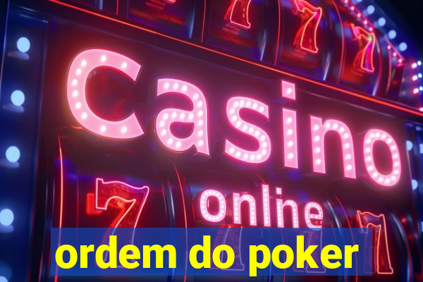 ordem do poker