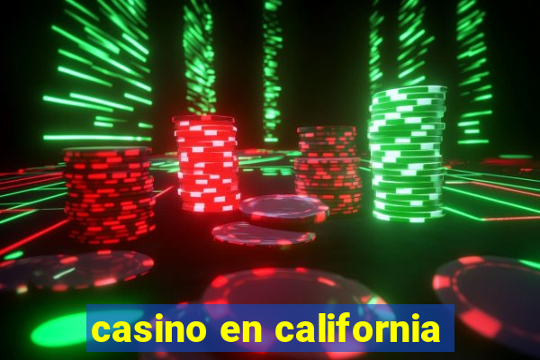 casino en california