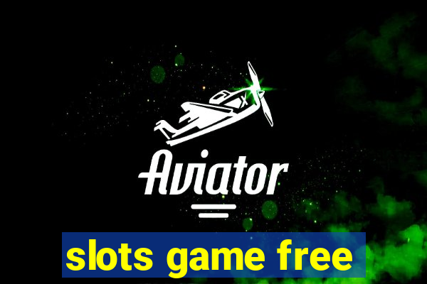 slots game free