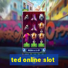 ted online slot