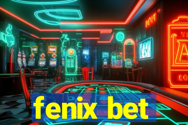 fenix bet