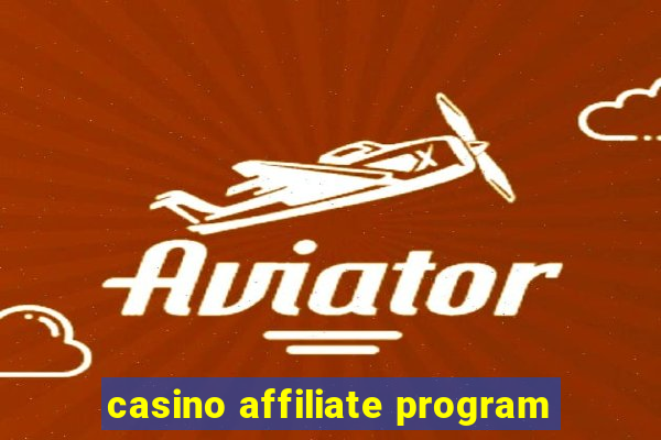 casino affiliate program