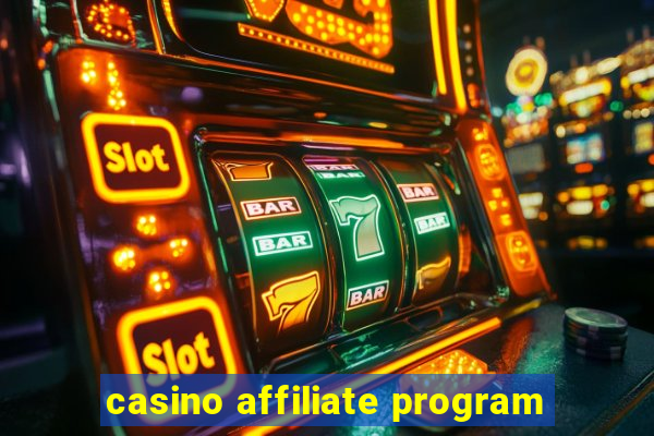 casino affiliate program