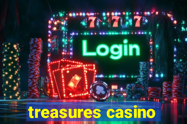 treasures casino