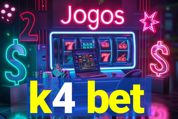 k4 bet