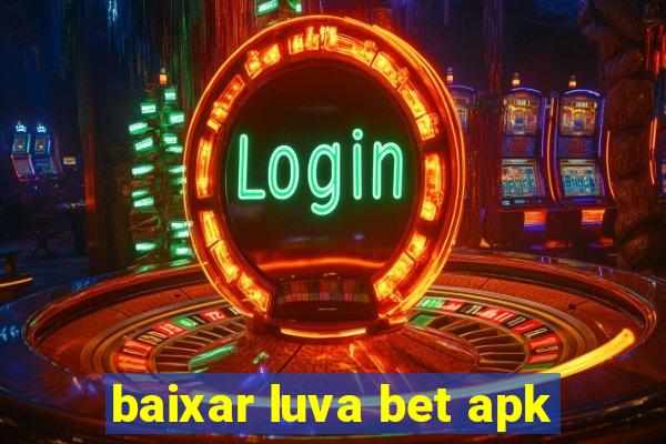 baixar luva bet apk