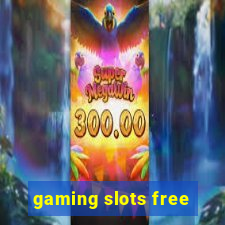 gaming slots free