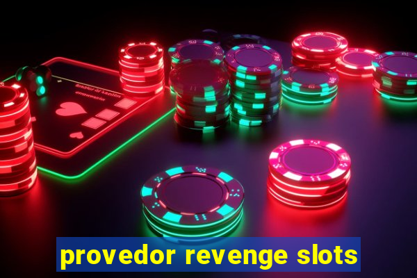 provedor revenge slots