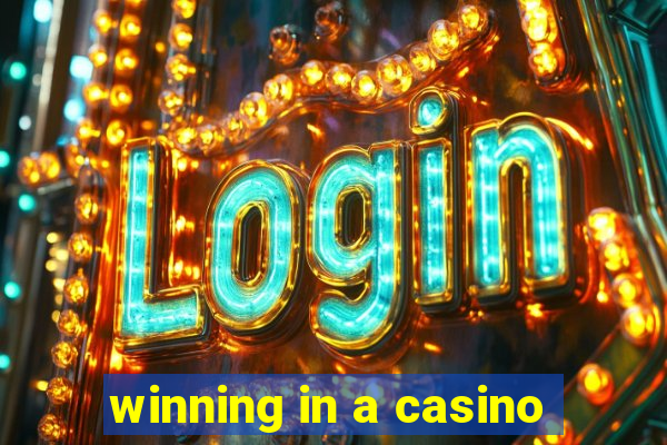 winning in a casino