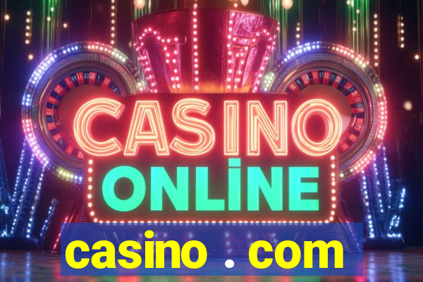 casino . com